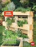 Garten-Projekte: für Selbermacher (BLV Gartenpraxis) Garten-Projekte: für Selbermacher (BLV Gartenpraxis)